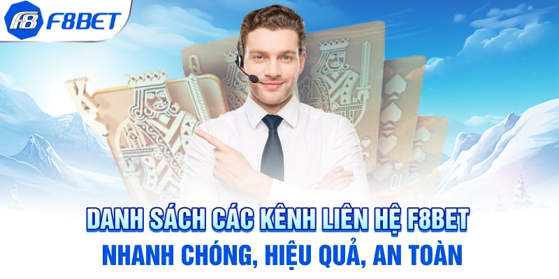 Danh sách các kênh liên hệ F8BET nhanh chóng, hiệu quả, an toàn